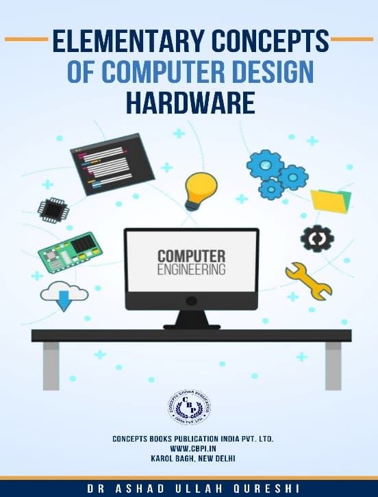 Elementary Concepts of Computer Design Hardware