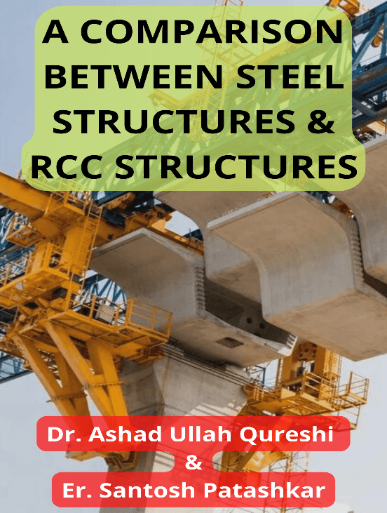 A COMPARISON BETWEEN STEEL STRUCTURES RCC STRUCTURES