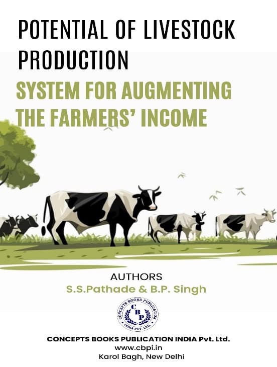 Potential of Livestock Production System for Augmenting the Farmers Income’ Income