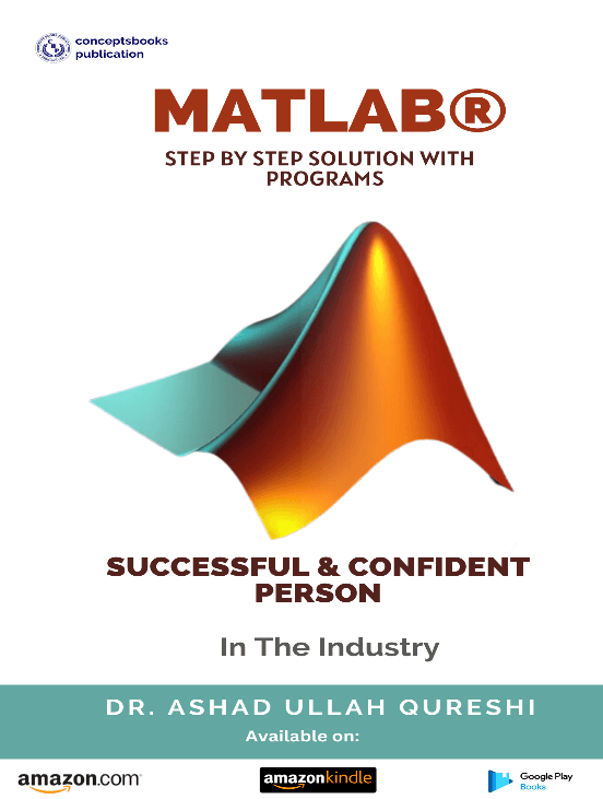 MATLAB® Step By Step Solution with Programs book