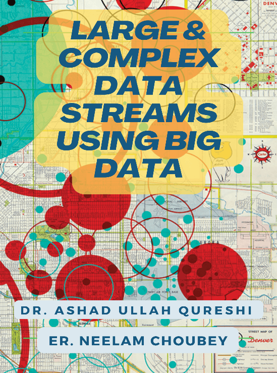 LARGE COMPLEX DATA STREAMS USING BIG DATA