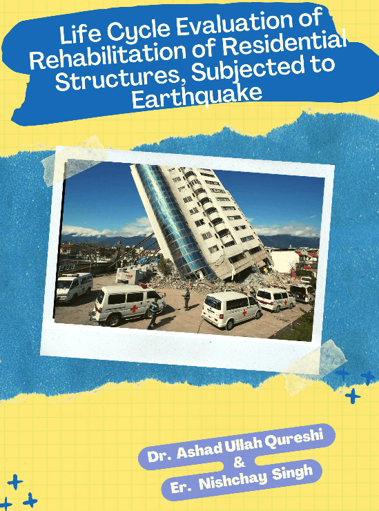 Life Cycle Evaluation of Rehabilitation of Residential Structures, Subjected to Earthquake
