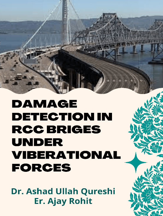 DAMAGE DETECTION IN RCC BRIGES UNDER VIBERATIONAL FORCES
