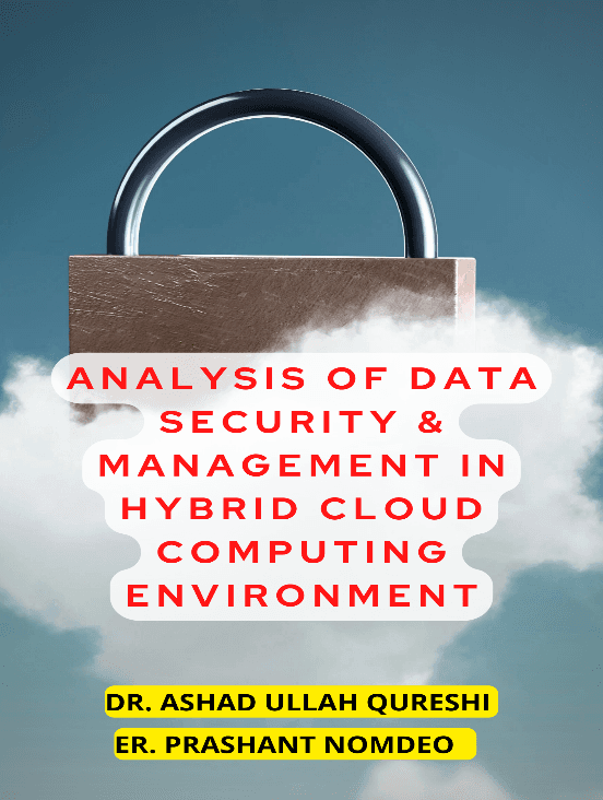 ANALYSIS OF DATA SECURITY MANAGEMENT IN HYBRID CLOUD COMPUTING ENVIRONMENT