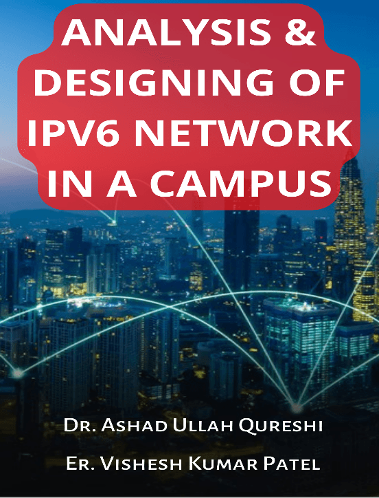 ANALYSIS DESIGNING OF IPV6 NETWORK IN A CAMPUS