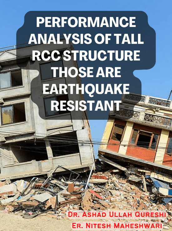 Performance Analysis of Tall RCC Structure those are Earthquake Resistant